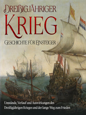 cover image of Dreißigjähriger Krieg--Geschichte für Einsteiger